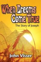 When Dreams Come True: The Story of Joseph 1460001346 Book Cover