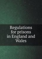 Regulations for Prisons in England and Wales 134105845X Book Cover