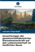 Auswirkungen der gemeinschaftsbasierten Kleinstwasserkraft auf den Lebensunterhalt im ländlichen Raum 6205784297 Book Cover