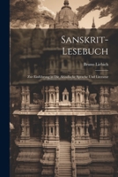 Sanskrit-Lesebuch: Zur Einführung in Die Altindische Sprache Und Literatur 1022516809 Book Cover