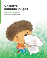 Un Perro Llamado Pulgas (Serie Verde / Cuentos Traviesos) 1682921247 Book Cover