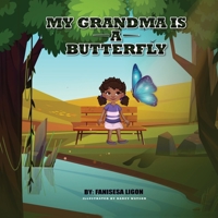 My Grandma is a Butterfly 1956469559 Book Cover