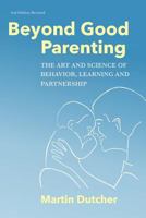 Beyond Good Parenting 1517509378 Book Cover