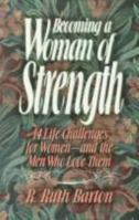 Becoming a woman of strength 0877880638 Book Cover