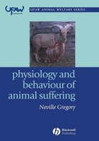 Physiology and Behaviour of Animal Suffering (Universities Federation for Animal Welfare) 0632064684 Book Cover