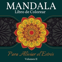 Mandala Libro de Colorear para Aliviar el Estr�s: Gran Libro de Mandalas para Colorear para Adultos, Ni�os y Adolescentes. Libro de dise�os de mandalas perfecto para adultos y ni�os que quieran relaja 1008946788 Book Cover