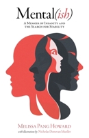 Mental(ish): A Memoir of Insanity and the Search for Stability 103830847X Book Cover
