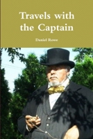 Travels with the Captain 136506736X Book Cover