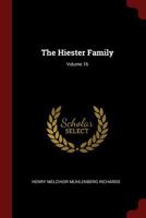 The Hiester Family; Volume 16 1017680949 Book Cover