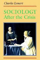 Sociology After the Crisis 1594510121 Book Cover