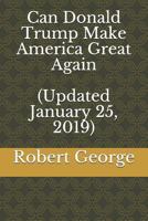 Can Donald Trump Make America Great Again 1793496250 Book Cover