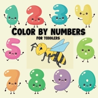 Color by numbers for toddlers: Coloring activity book for kids/coloring book for boys or girls for their fun 5627859709 Book Cover