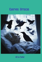 Cuervos Y Urracas: Sumergete en los pensamientos de abuela. (Spanish Edition) B0F9LJC8ZB Book Cover
