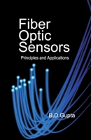 Fiber Optic Sensors: Principles And Applications 811910398X Book Cover