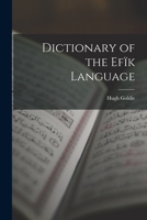 Dictionary of the Efïk Language 1015738559 Book Cover