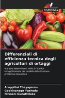 Differenziali di efficienza tecnica degli agricoltori di ortaggi: e le sue determinanti nello Sri Lanka: Un'applicazione del modello della frontiera produttiva stocastica (Italian Edition) B0CJBFHLTX Book Cover