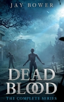 Dead Blood: The Complete Series 1087960746 Book Cover