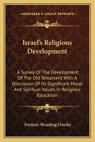 Israel's Religious Development 1432574876 Book Cover