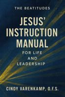 Jesus' Instruction Manual: The Beatitudes For Life and Leadership B0H96XRMZR Book Cover