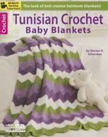 Tunisian Crochet Baby Blankets-8 Original Designs in Contemporary Colors-Bonus On-Line Technique Videos Available 1464712344 Book Cover