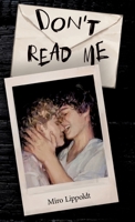 Don't read me: Ein queerer Roman über Verzeihen und die Sprache zwischen den Zeilen (German Edition) 3384800486 Book Cover
