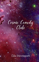 Cosmic Comedy Club 1805678957 Book Cover