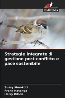 Strategie integrate di gestione post-conflitto e pace sostenibile (Italian Edition) 663050674X Book Cover
