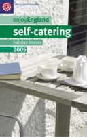 Self-catering Holiday Homes 2005 (Enjoy England) 0709579330 Book Cover