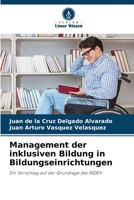 Management der inklusiven Bildung in Bildungseinrichtungen: Ein Vorschlag auf der Grundlage des INDEX 6206335852 Book Cover
