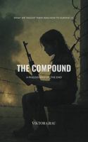 The Compound: A Philosophy of the End 1968728155 Book Cover