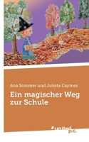 Ein magischer Weg zur Schule (German Edition) 3710358639 Book Cover