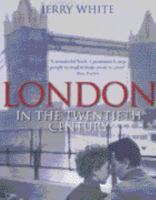 London in the Twentieth Century: A City and Its People 1845951263 Book Cover