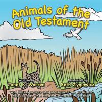 Animals of the Old Testament 149184017X Book Cover