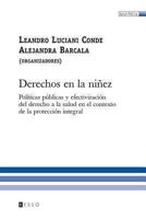 Derechos En La Niñez: Políticas Públicas Y Efectivización Del Derecho A La Salud En El Contexto De La Protección Integral 9871354185 Book Cover