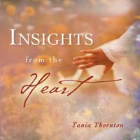 Insights from the Heart 1452566852 Book Cover
