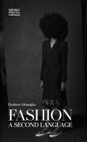 Fashion A Second Language 0995470642 Book Cover