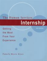 The Human Services Internship: Getting the Most from Your Experience 0495092266 Book Cover