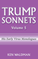 The Trump Sonnets : Volume 5 1564390403 Book Cover