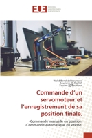 Commande d’un servomoteur et l’enregistrement de sa position finale.: -Commande manuelle en position.-Commande automatique en vitesse. 6203418080 Book Cover