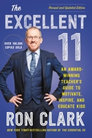 The Excellent 11: Qualitites Teachers and Parents Use to Motivate, Inspire, and Educate Children 140130141X Book Cover