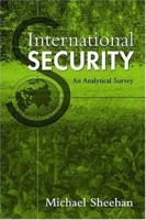 International Security: An Analytical Survey 1588262987 Book Cover