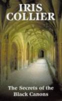 The Secrets of the Black Canons 0750528044 Book Cover