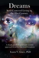 Dreams: Soul-Centered Living in the 21st Century (Revised Edition) 1912807904 Book Cover