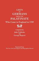 Lists of Germans from the Palatinate Who Came to England in 1709 0806303298 Book Cover