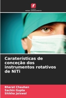 Caraterísticas de conceção dos instrumentos rotativos de NiTi (Portuguese Edition) 620862231X Book Cover