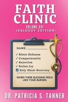 Faith Clinic Volume XVI Jealousy Edition: When Their Blessing Feels Like Your Burden B0GKF54SR1 Book Cover