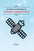 Synthesis And Studies of Bimodal Imaging Probes 1805250825 Book Cover