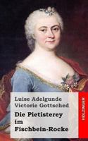 Die Pietisterey im Fischbein-Rocke 3843042411 Book Cover