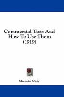 Commercial Tests and How to Use Them 1164609556 Book Cover