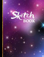 Sketchbook: Purple Galaxy: Large Sketchbook / Drawing Book to Practice Sketching, Drawing, Writing and Creative Doodling 1077162243 Book Cover